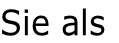 Sie als
