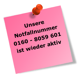 Unsere 

Notfallnummer

0160 - 8059 601 

ist wieder aktiv
